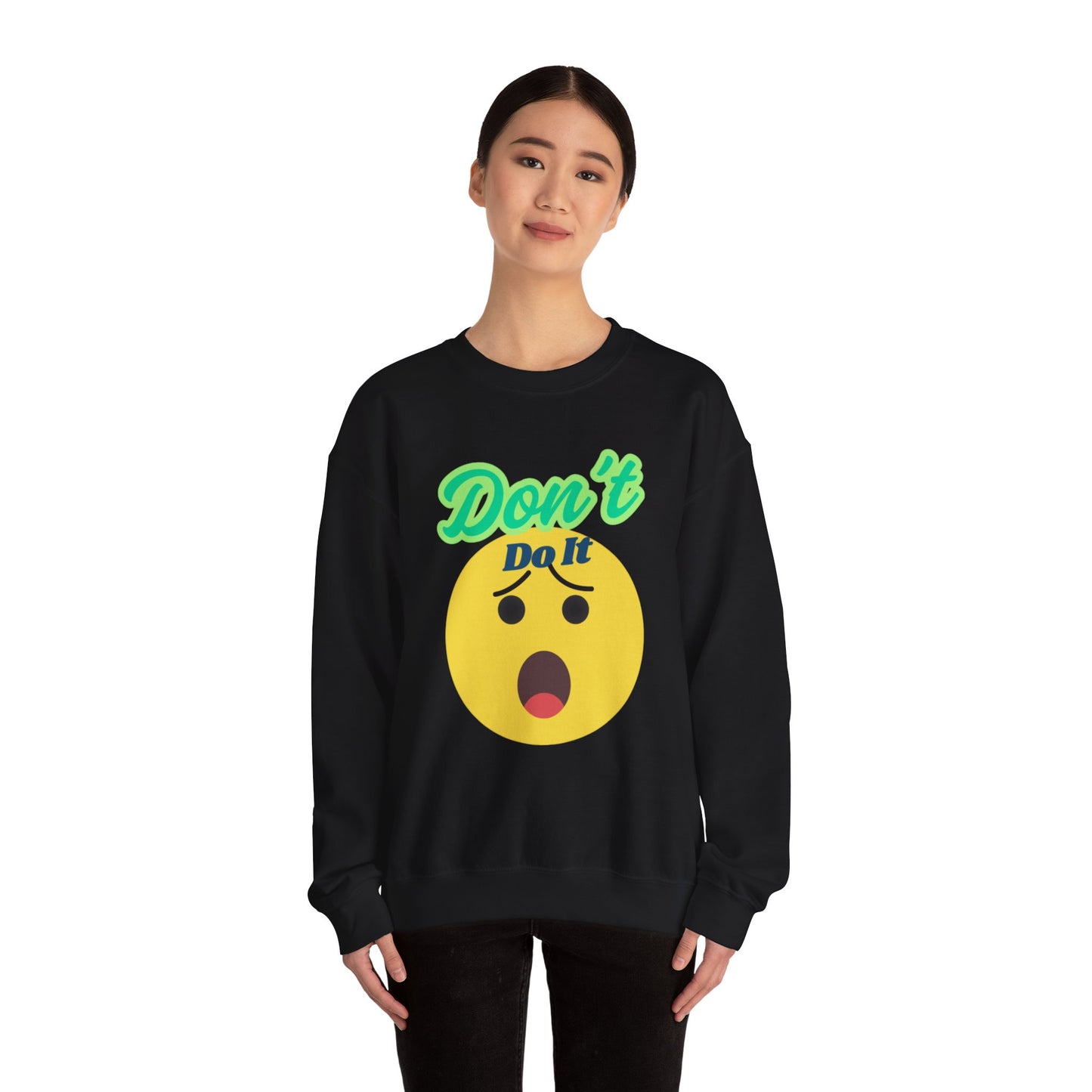 Don't Do It Crewneck Sweatshirt for Fun-Loving Souls
